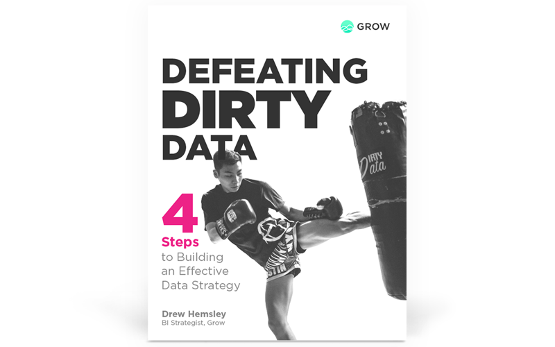 Defeating Dirty Data: 4 Steps to Building an Effective Data Strategy